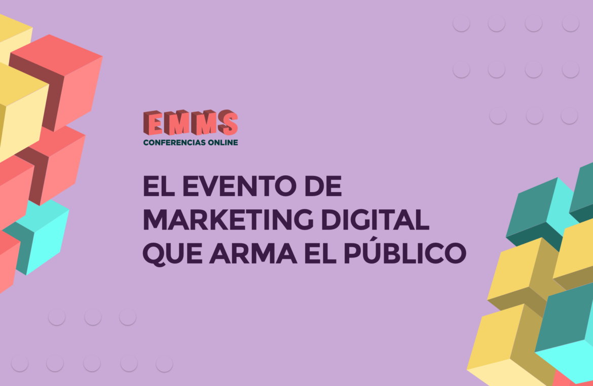 Un evento de Marketing Digital 100% online