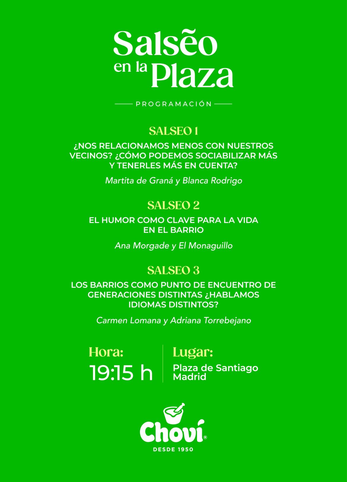 Choví presenta «Salseo en la plaza», una reivindicación de las plazas como puntos de conexión en las ciudades de la mano de Carmen Lomana, Adriana Torrebejano o El Monaguillo