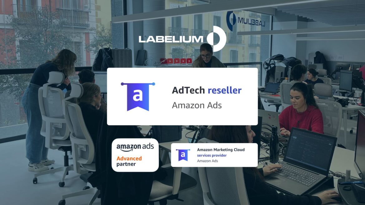 Labelium ahora es Amazon ADS Adtech Reseller: acceso directo al DSP para marcas y agencias mediante un asiento dedicado