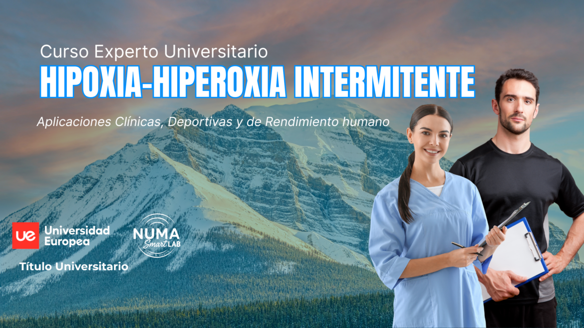 Portada_Curso La Universidad Europea de Madrid y NUMA Smart Lab lanzan el primer Curso de Experto Universitario en Hipoxia-Hiperoxia Intermitente
