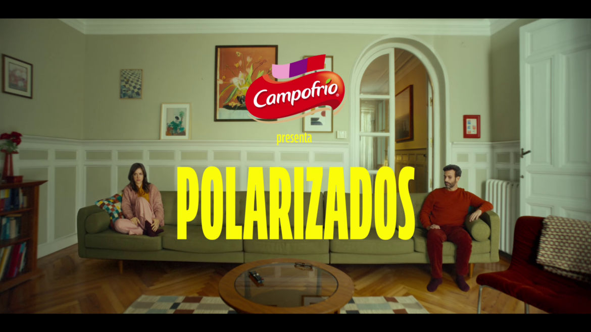 Campofrío presenta ‘Polarizados’, una llamada a que nada quite ‘nuestra manera de disfrutar de la vida’