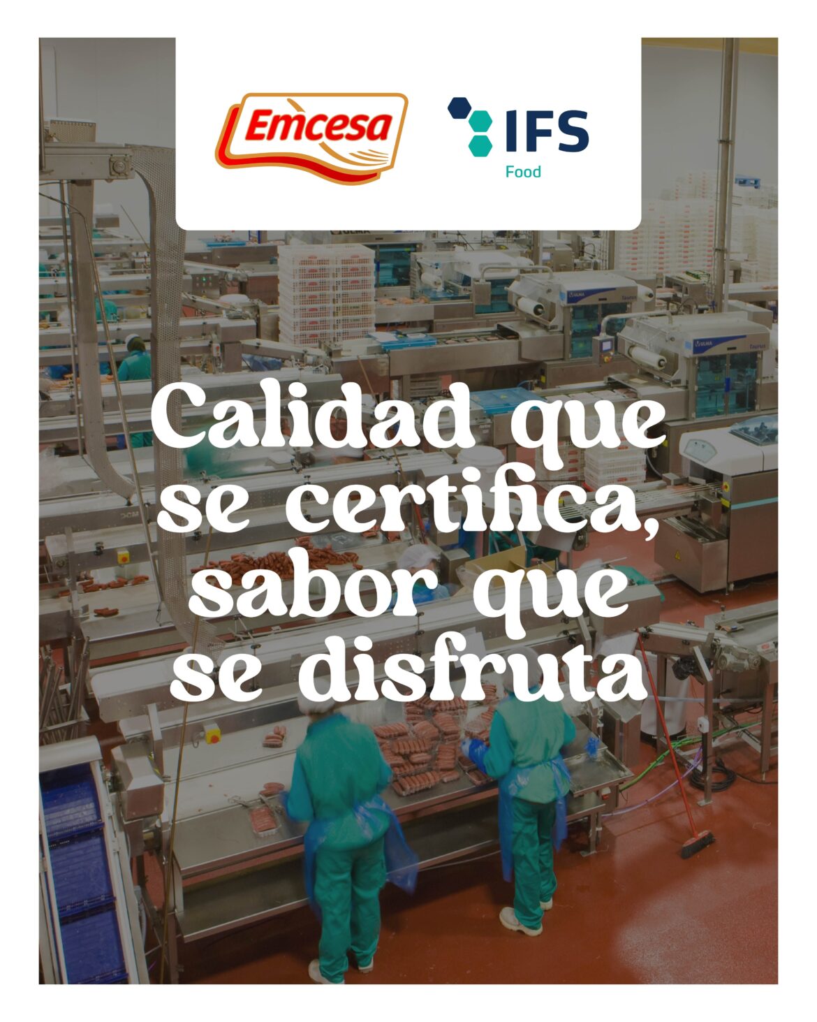 Emcesa renueva su certificación IFS Food y refuerza su liderazgo en calidad