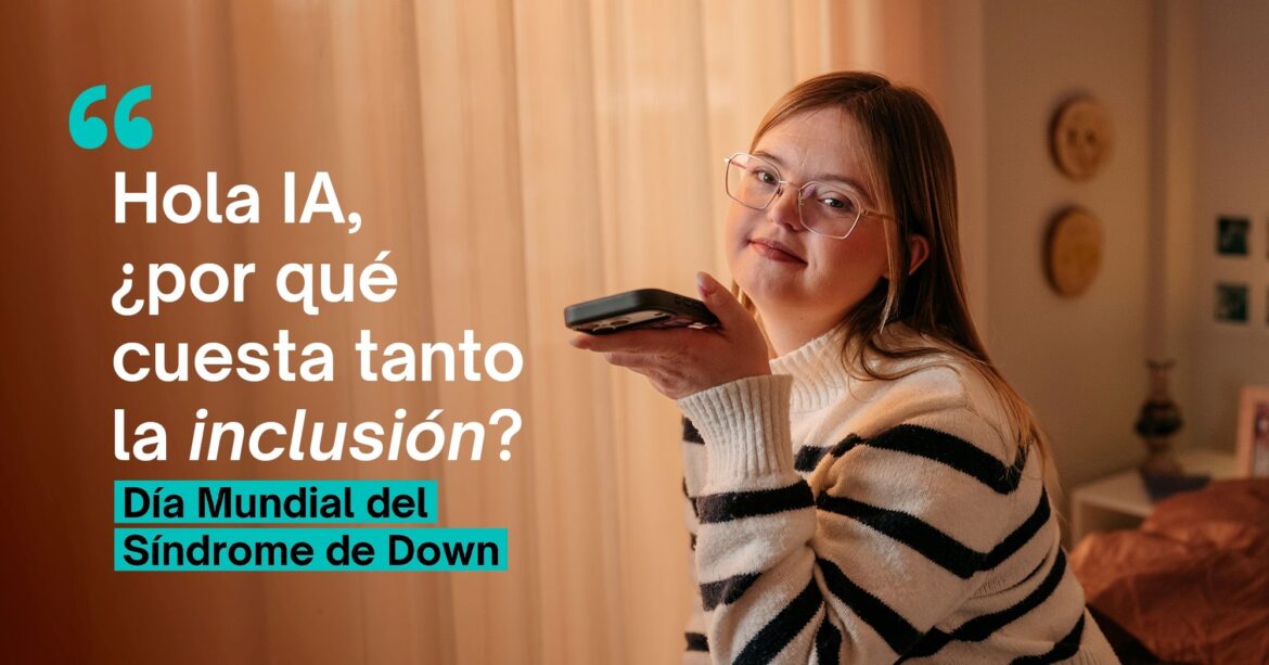 La Fundación Adecco lanza la campaña de sensibilización ‘Hola, IA: ¿por qué cuesta tanto la inclusión?’, para impulsar el empleo de las personas con síndrome de Down