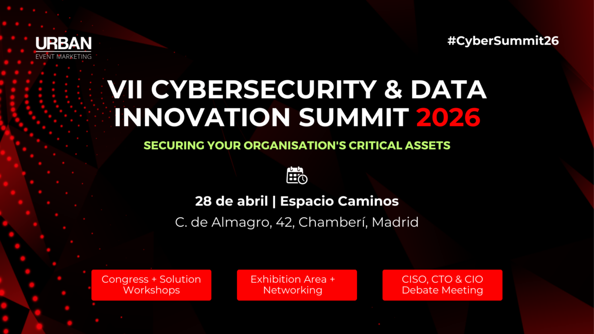 Madrid se convierte en el epicentro de la seguridad digital con una nueva edición del ‘Cybersecurity & Data Innovation Summit 2026’