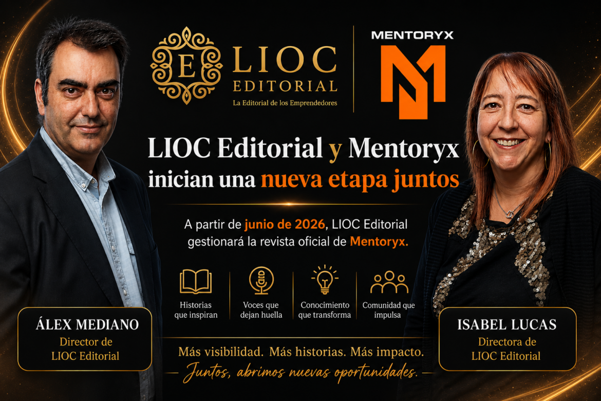 LIOC Editorial asume la gestión editorial de la revista de Mentoryx e impulsa un nuevo espacio de entrevistas a autores