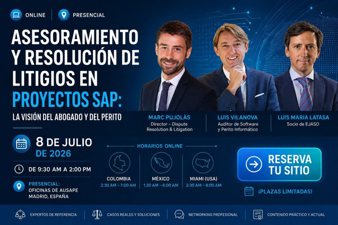 Deloitte Legal, EJASO ETL, AUSAPE y Legal Auditors analizan los litigios en proyectos SAP