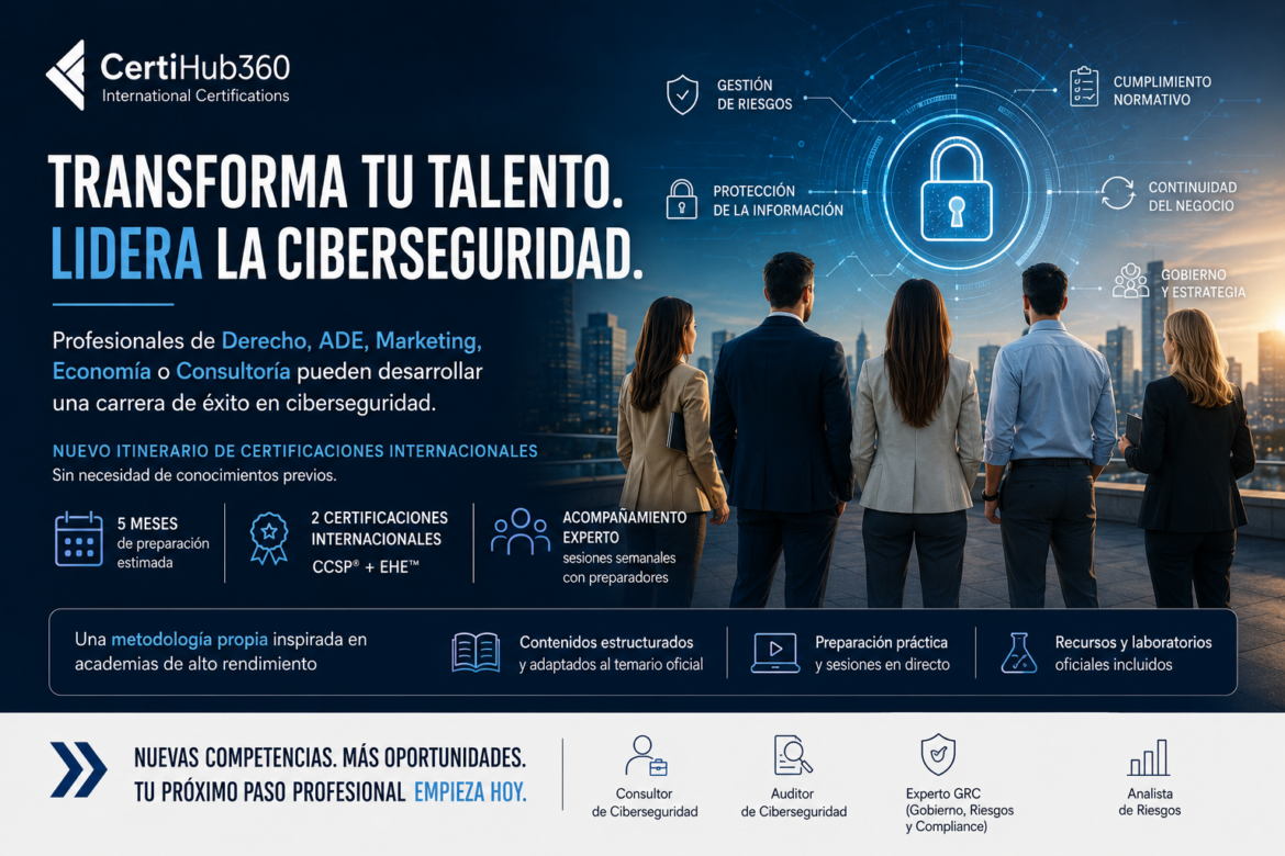 CertiHub360 lanza un itinerario de certificaciones internacionales para acceder a la ciberseguridad desde cero