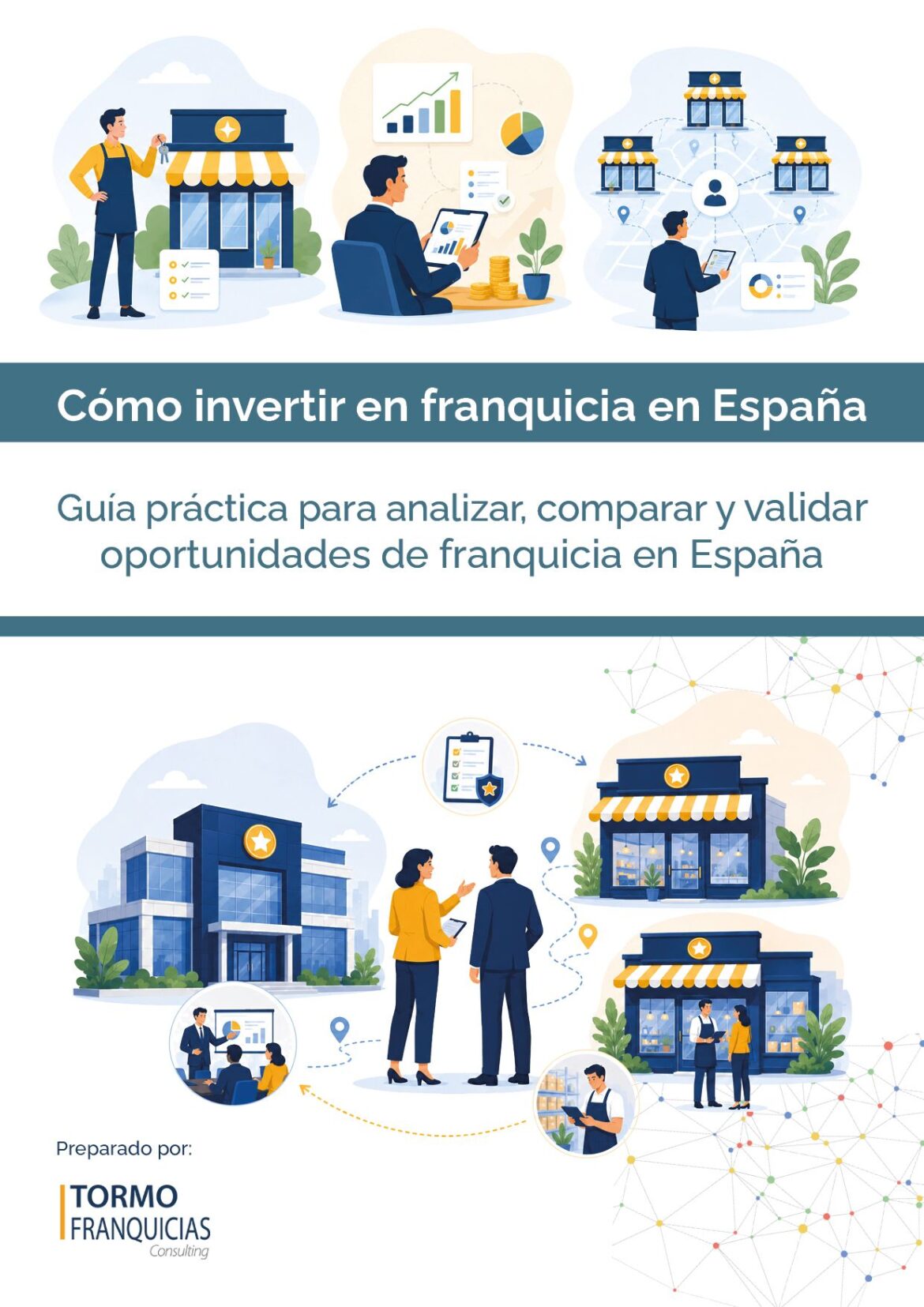 Tormo Franquicias Consulting presenta una guía para invertir en franquicia en España con mayor seguridad