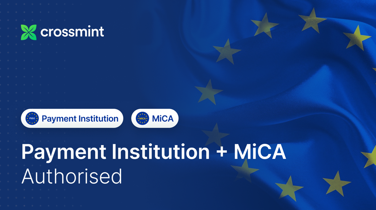 Crossmint obtiene licencias de entidad de pago y MiCA para pagos con stablecoins