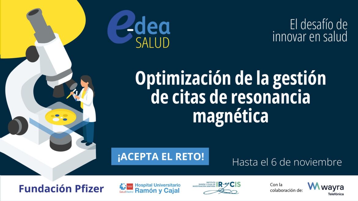 La Fundación Pfizer y el Instituto Ramón y Cajal de Investigación Sanitaria buscan soluciones innovadoras para hacer más eficiente la gestión de citas de resonancia magnética nuclear